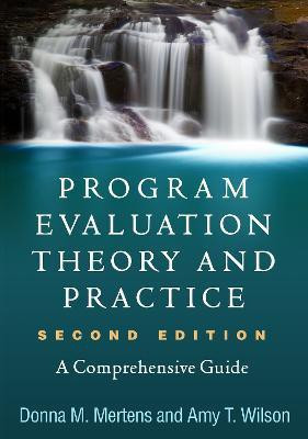 Program Evaluation Theory and Practice, Second Edition(English, Paperback, Mertens Donna M.)