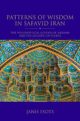 Patterns of Wisdom in Safavid Iran(English, Electronic book text, Esots Janis)