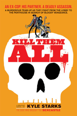 Kill Them All(English, Paperback, Starks Kyle)