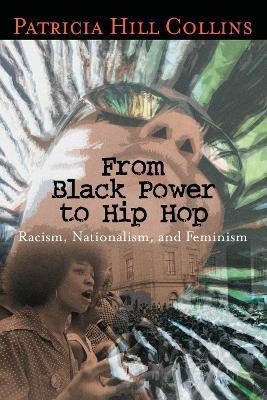From Black Power to Hip Hop(English, Paperback, Collins Patricia Hill)