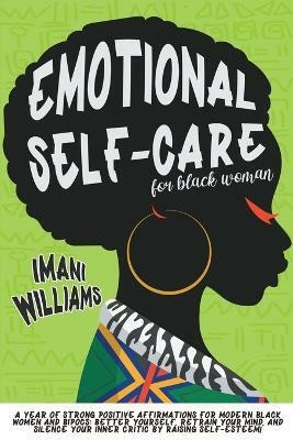 Emotional Self-Care for Black Women(English, Paperback, Williams Imani)