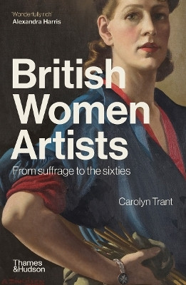 British Women Artists(English, Paperback, Trant Carolyn)