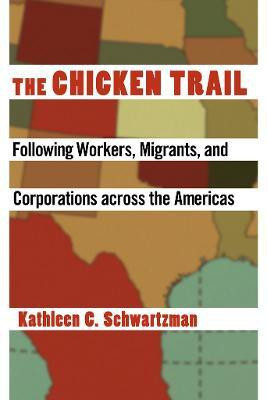 The Chicken Trail(English, Paperback, Schwartzman Kathleen C.)