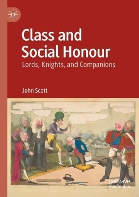 Class and Social Honour(English, Hardcover, Scott John)