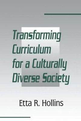 Transforming Curriculum for A Culturally Diverse Society(English, Paperback, unknown)