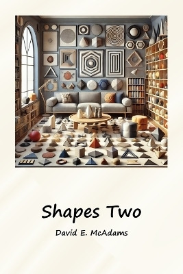 Shapes Two(English, Paperback, McAdams David E)