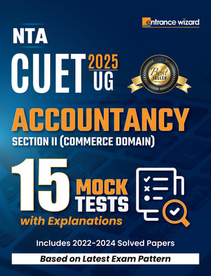 CUET (UG) 2025 Accountancy Commerce Domain 15 Mock Tests with 2024 Solved Paper(Paperback, Entrance Wizard Team)
