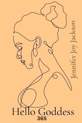 Hello Goddess 365(English, Paperback, Jackson Jennifer Joy)