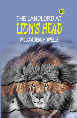 The Landlord at Lion's Head(Paperback, William Dean Howells)