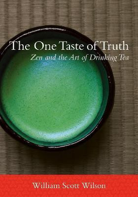 The One Taste of Truth(English, Paperback, Wilson William Scott)