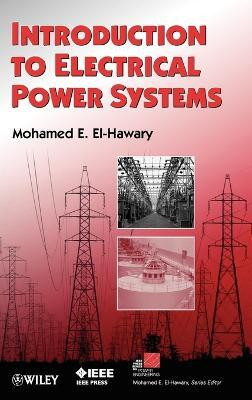 Introduction to Electrical Power Systems(English, Hardcover, El-Hawary Mohamed E.)