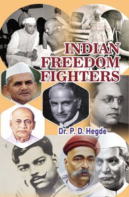 Indian Freedom Fighters(Hardcover, Dr.P.D. Hegde)