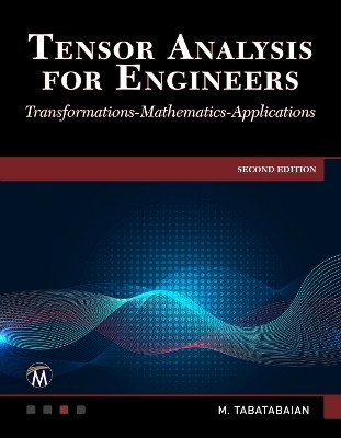 Tensor Analysis for Engineers(English, Hardcover, Tabatabaian Mehrzad)