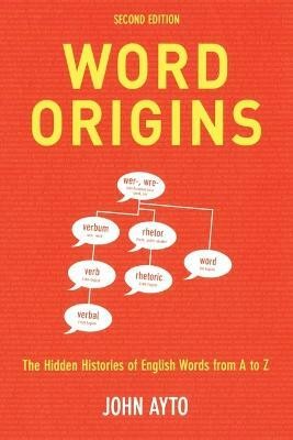 Word Origins(English, Paperback, Ayto John)