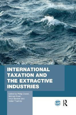 International Taxation and the Extractive Industries(English, Paperback, unknown)