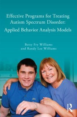 Effective Programs for Treating Autism Spectrum Disorder(English, Paperback, Williams Betty Fry)