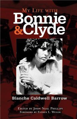 My Life with Bonnie and Clyde(English, Paperback, Barrow Blanche Caldwell)
