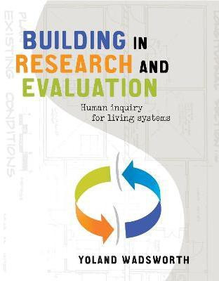 Building in Research and Evaluation(English, Paperback, Wadsworth Yoland)