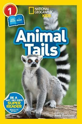 National Geographic Reader: Animal Tails (L1/Co-reader)(English, Paperback, National Geographic Kids)