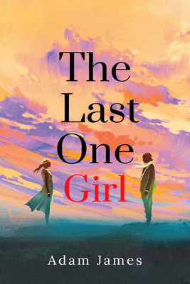 The Last One Girl(English, Paperback, Adam James)
