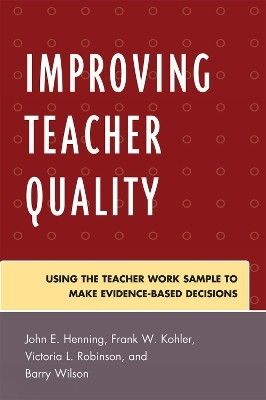 Improving Teacher Quality(English, Paperback, Henning John director of assessment fo)