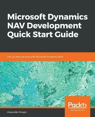 Microsoft Dynamics NAV Development Quick Start Guide(English, Paperback, Drogin Alexander)