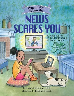 What to Do When the News Scares You(English, Paperback, Toner Jacqueline B.)