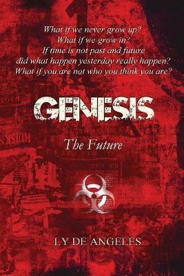 Genesis the Future(English, Paperback, De Angeles Ly)