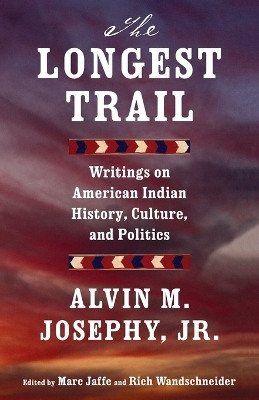 The Longest Trail(English, Paperback, Josephy Alvin M. Jr)