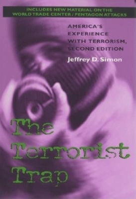 The Terrorist Trap, Second Edition(English, Paperback, Simon Jeffrey D.)