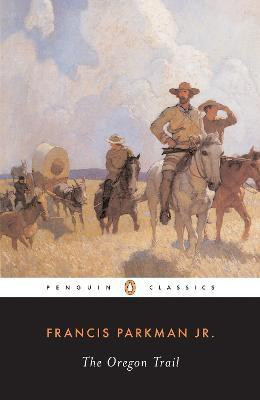 The Oregon Trail(English, Paperback, Parkman Francis)
