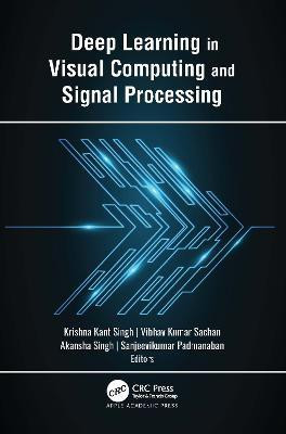 Deep Learning in Visual Computing and Signal Processing(English, Hardcover, unknown)
