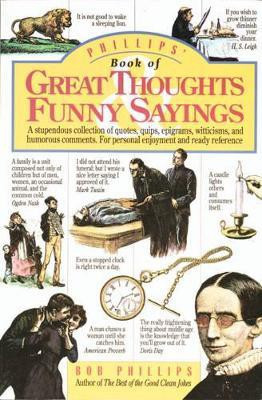 Phillips' Book of Great Thoughts, Funny Sayings(English, Paperback, Phillips Bob)