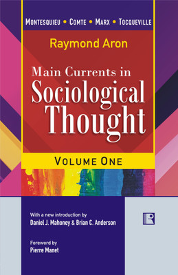 MAIN CURRENTS IN SOCIOLOGICAL THOUGHT (Two Volumes Set)(Hardcover, Raymond Aron)