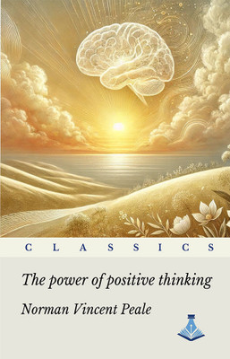 The Power of Positive Thinking(Hardcover, Norman Vincent Peale)