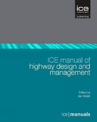 ICE Manual of Highway Design and Management(English, Hardcover, Walsh Ian)