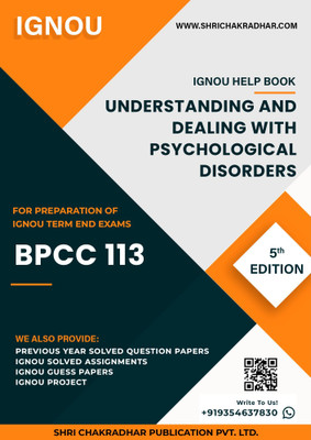 BPCC 113: Understanding and Dealing with Psychological Disorders - IGNOU Study Material & Guide Book with Latest Solved PYQs for IGNOU's Exam Preparation. - Get the PDF of this book at Rs. 99, WhatsApp us at +919354637830, or visit our website shrichakradhar.com.(Staple Bound, Shri Chakradhar Publi BPCC 113: Understanding and Dealing with Psychological Disorders - IGNOU Study Material & Guide Book with Latest Solved PYQs for IGNOU's Exam Preparation. - Get the PDF of this book at Rs. 99, WhatsApp us at +919354637830, or visit our website shrichakradhar.com.(Staple Bound, Shri Chakradhar Publi