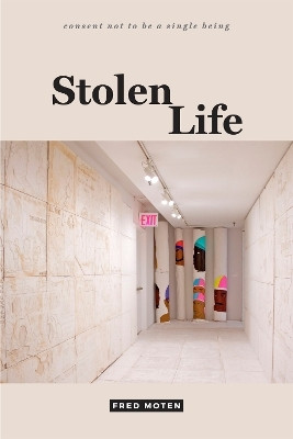 Stolen Life(English, Paperback, Moten Fred)
