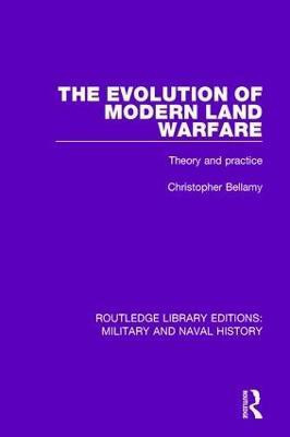 The Evolution of Modern Land Warfare(English, Hardcover, Bellamy Christopher)