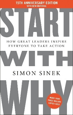 Start with Why 15th Anniversary Edition(English, Hardcover, Sinek Simon)