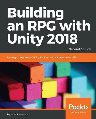 Building an RPG with Unity 2018(English, Paperback, Karamian Vahe)