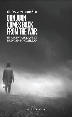 Don Juan Comes Back from the War(English, Paperback, Horvath OEdoen von)