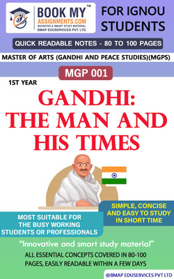 MGP 1 Gandhi The Man and His Time| Quick Readable Notes | Important Topic-wise Conceptual Notes Master of Arts (Gandhi and Peace Studies)(MGPS)(Paperback, BMA Publication)