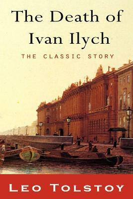 The Death of Ivan Ilyich(English, Paperback, Tolstoy Leo)