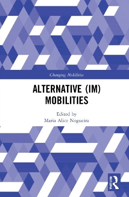 Alternative (Im)Mobilities(English, Paperback, unknown)