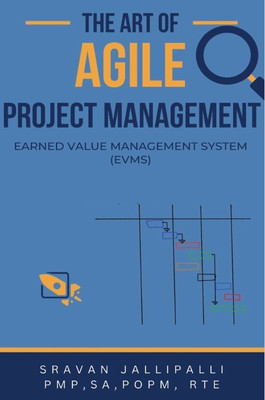 The art of Agile Project Management Earned Value Managment Systm (EVMS)(Paperback, Sravan Jallipalli)