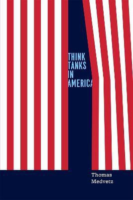 Think Tanks in America(English, Paperback, Medvetz Thomas)