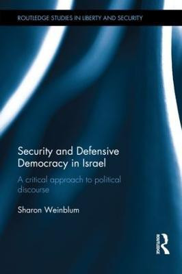 Security and Defensive Democracy in Israel(English, Hardcover, Weinblum Sharon)