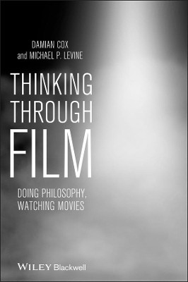 Thinking Through Film(English, Paperback, Cox Damian)