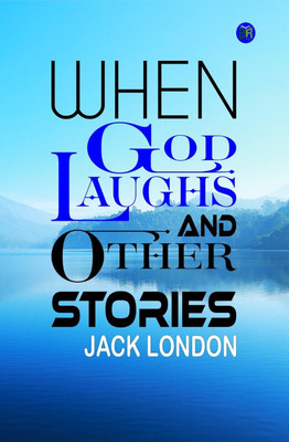 When God Laughs and Other Stories(Paperback, Jack London)